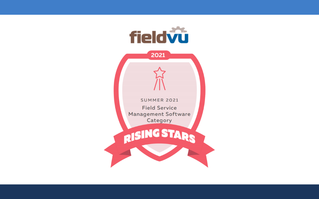 FieldVu Named as Rising Star in Field Service Management Report