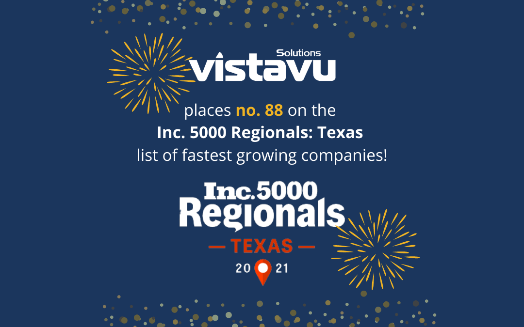 VistaVu Solutions Ranks No. 88 on the Inc. 5000 Regionals