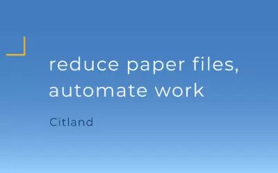 Citland | Reducing Paper Files, Standalone Systems & Automating Work