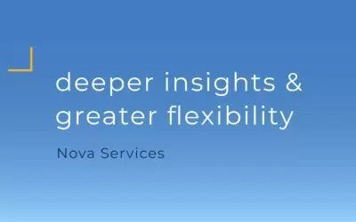 Nova Services | Deeper Insights & Greater Flexibility