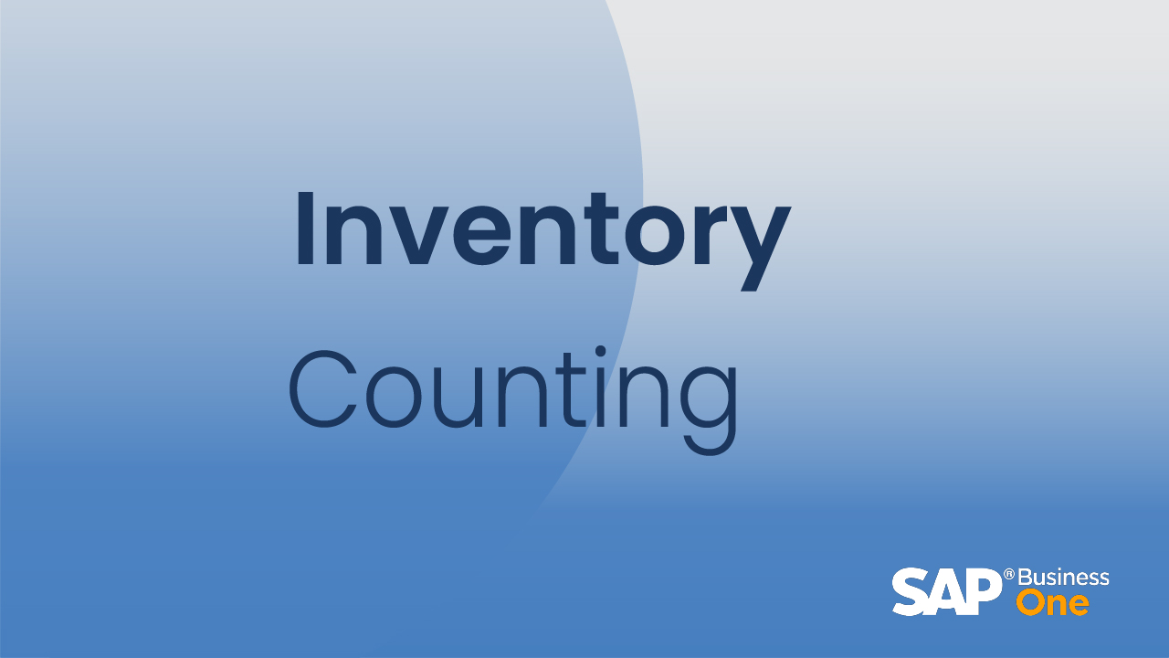 Inventory Counting in SAP Business One