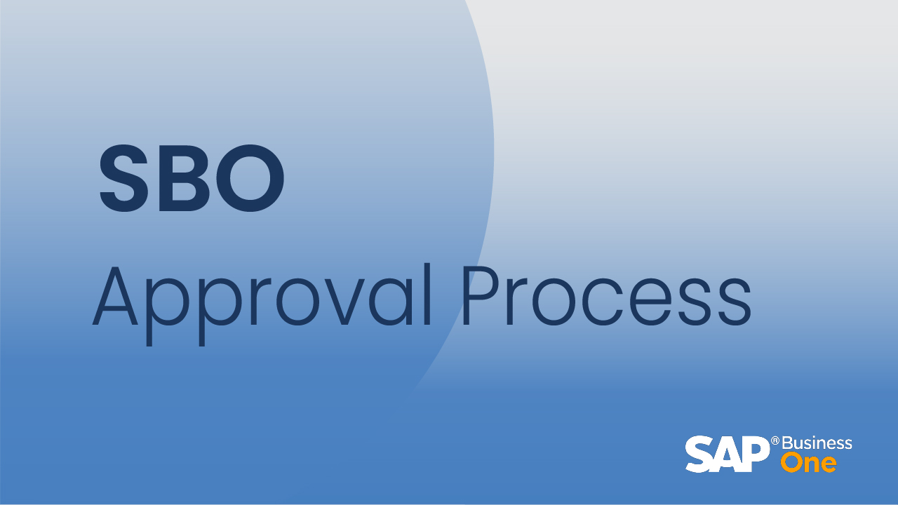 SBO Approval Process in SAP Business One
