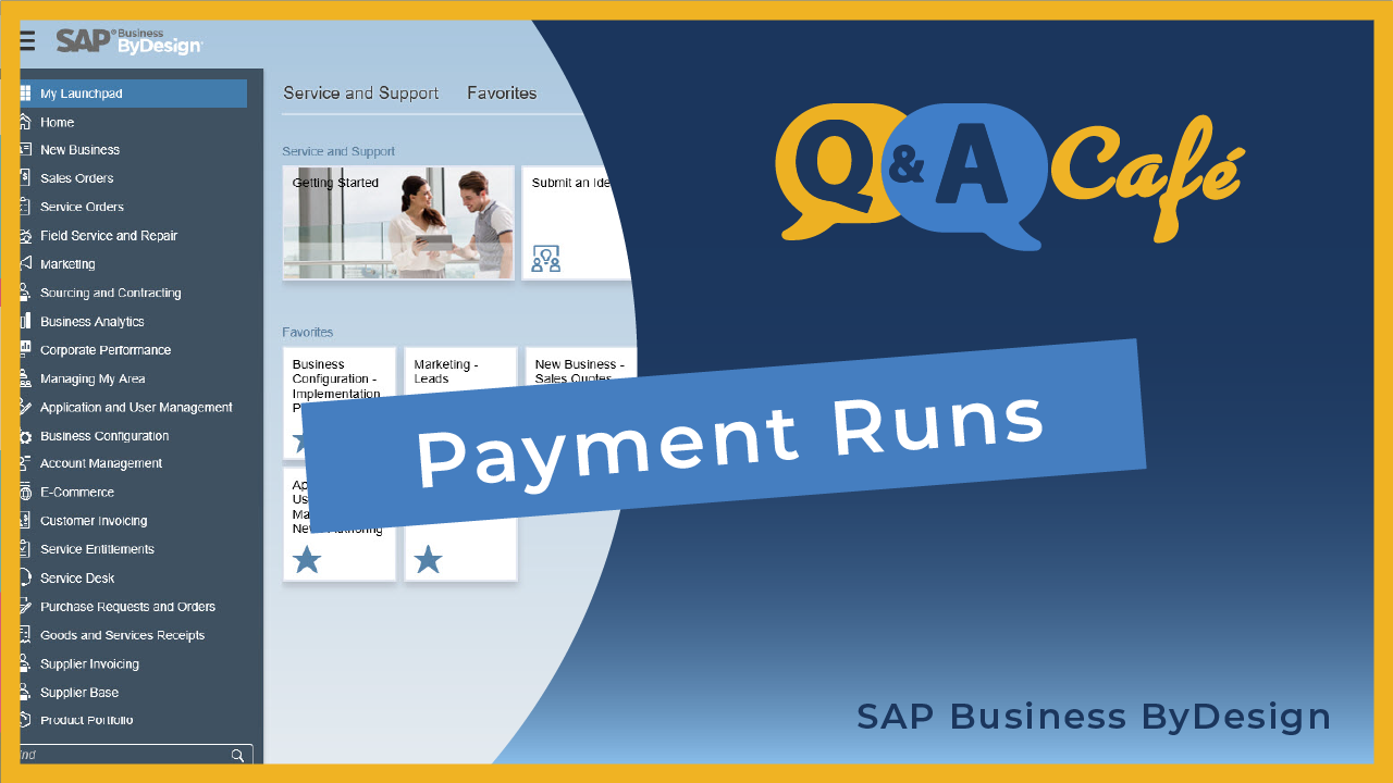 [Q&A Cafe] Payment Runs in SAP Business ByDesign