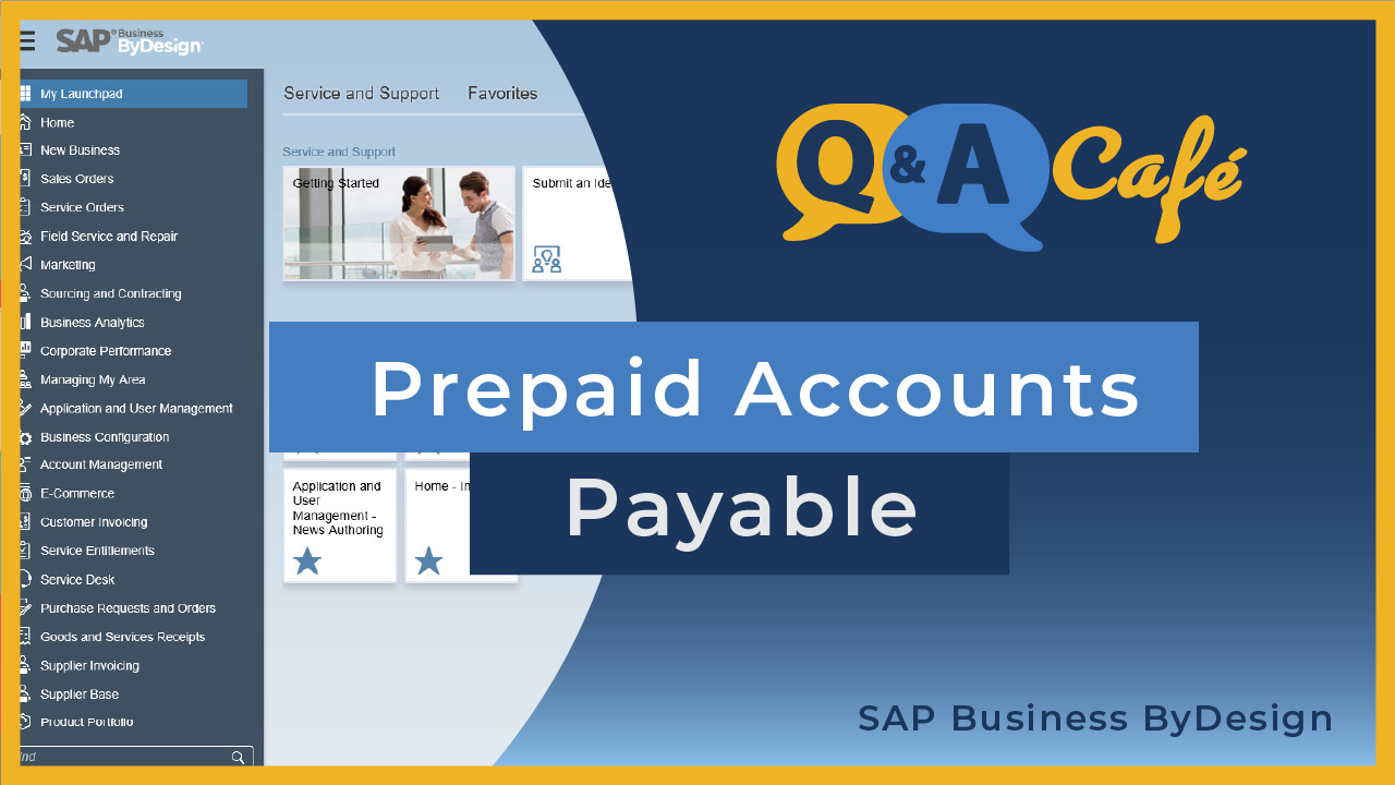 [Q&A Cafe] Prepaid Accounts Payable in SAP Business ByDesign