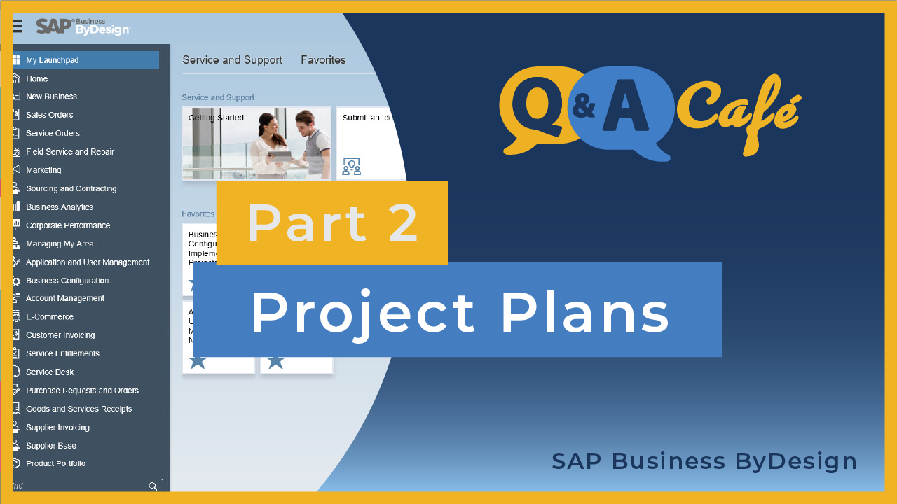 [Q&A Cafe] Project Management in SAP Business ByDesign - Part 2