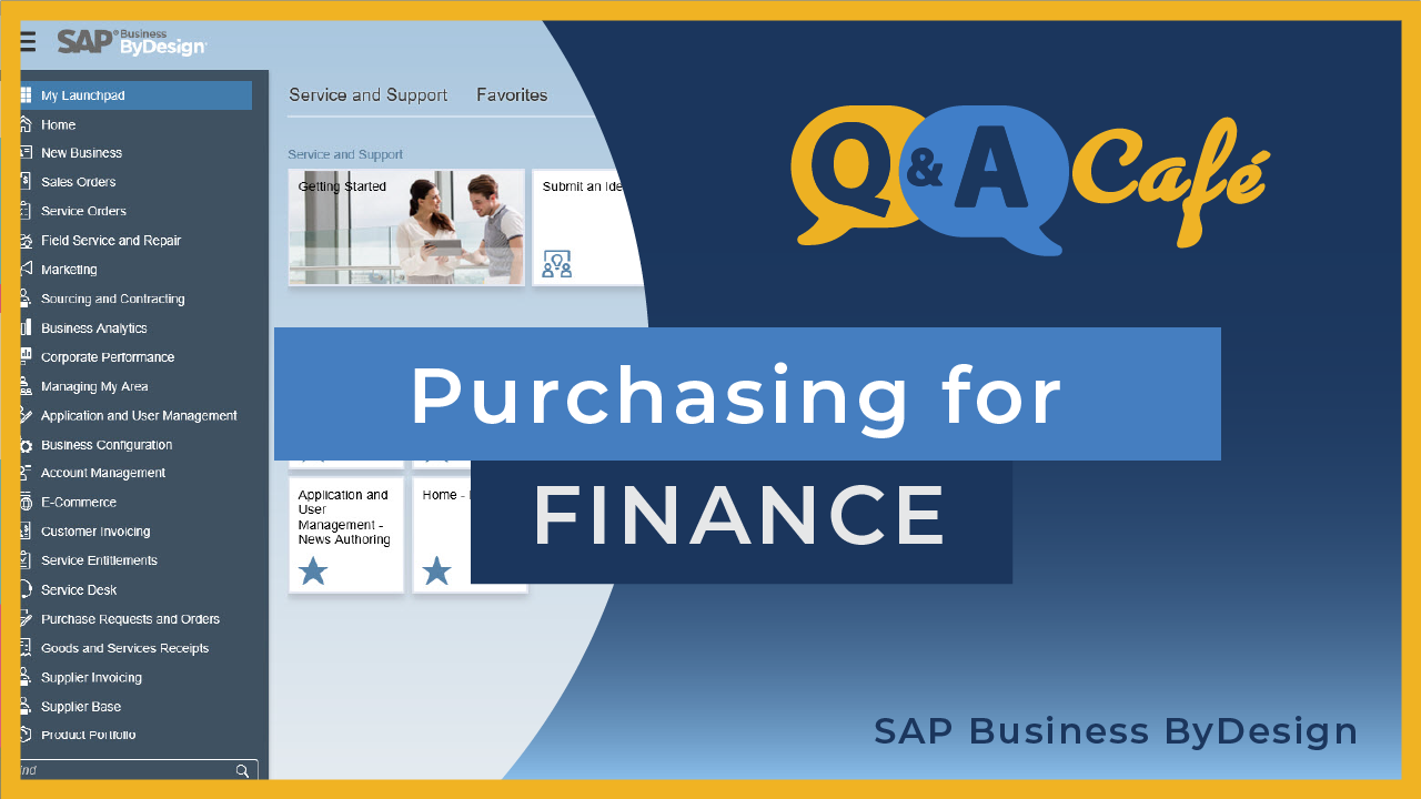 [Q&A Cafe] Purchasing for Finance in SAP Business ByDesign