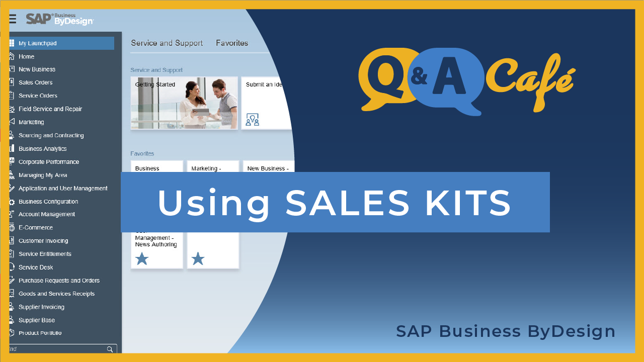 [Q&A Cafe] Sales Kit: Alternative to Production Order in SAP Business ByDesign