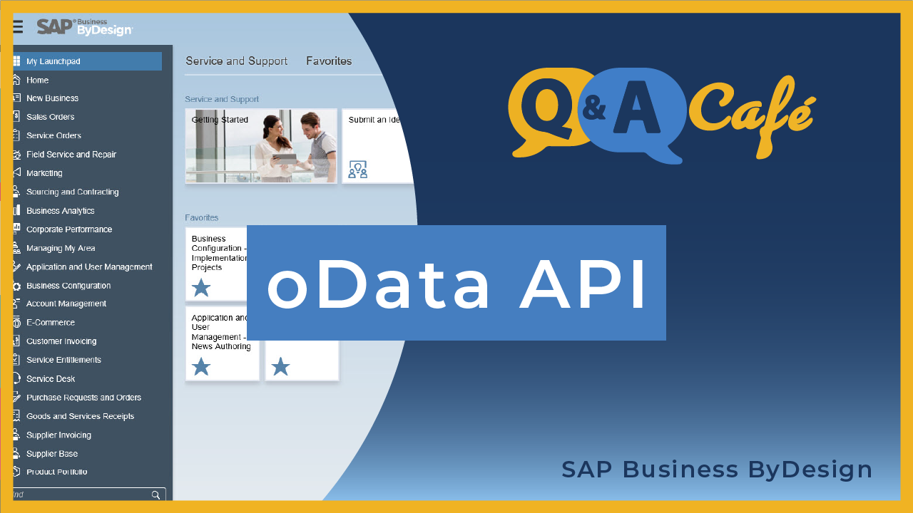 [Q&A Cafe] oData API in SAP Business ByDesign
